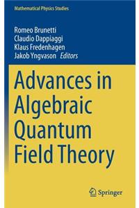 Advances in Algebraic Quantum Field Theory