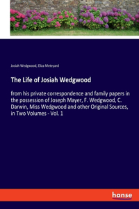 Life of Josiah Wedgwood
