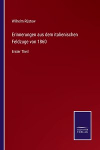 Erinnerungen aus dem italienischen Feldzuge von 1860