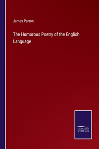 Humorous Poetry of the English Language