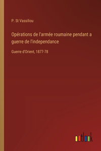 Opérations de l'armée roumaine pendant a guerre de l'independance