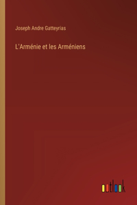 L'Arménie et les Arméniens