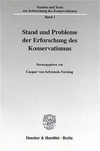Stand Und Probleme Der Erforschung Des Konservatismus