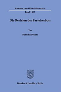 Die Revision Des Parteiverbots