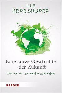 Eine Kurze Geschichte Der Zukunft