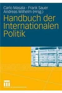 Handbuch Der Internationalen Politik