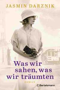 Was wir sahen, was wir traumten