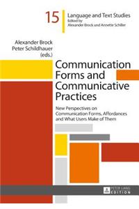 Communication Forms and Communicative Practices