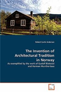 Invention of Architectural Tradition in Norway