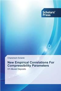 New Empirical Correlations For Compressibility Parameters