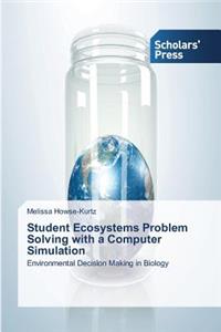 Student Ecosystems Problem Solving with a Computer Simulation