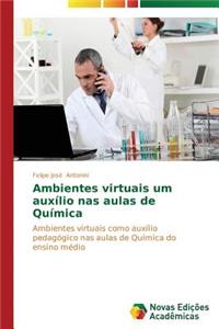 Ambientes virtuais um auxílio nas aulas de Química