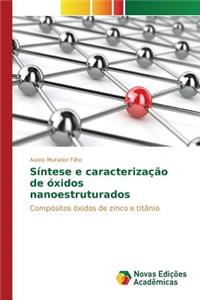 Síntese e caracterização de óxidos nanoestruturados