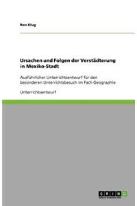 Ursachen und Folgen der Verstädterung in Mexiko-Stadt