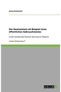 Der Gesetzestext als Beispiel eines öffentlichen Gebrauchstextes