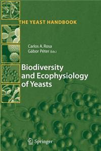 Biodiversity and Ecophysiology of Yeasts