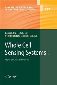 Whole Cell Sensing Systems I: Reporter Cells and Devices