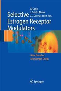 Selective Estrogen Receptor Modulators