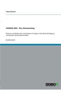 CHANGE 2022 - Der Atomausstieg