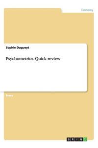 Psychometrics. Quick review