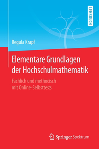 Elementare Grundlagen der Hochschulmathematik
