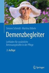 Demenzbegleiter: Leitfaden FÃ¼r ZusÃ¤tzliche BetreuungskrÃ¤fte in Der Pflege