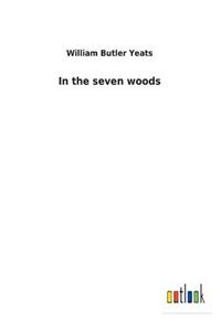 In the seven woods