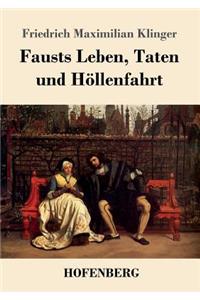 Fausts Leben, Taten und Höllenfahrt