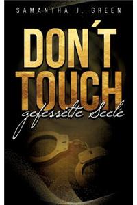 Don´t Touch