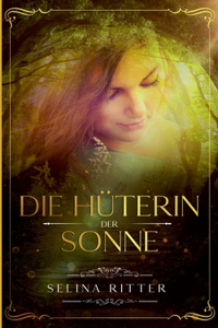 Die Hüterin der Sonne