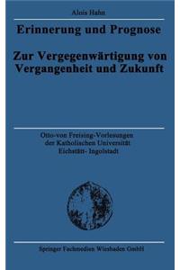 Erinnerung und Prognose