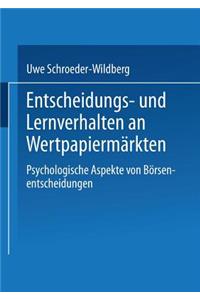 Entscheidungs- Und Lernverhalten an Wertpapiermärkten