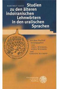 Studien Zu Den Alteren Indoiranischen Lehnwortern in Den Uralischen Sprachen