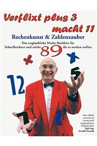 Verflixt plus 3 macht 11