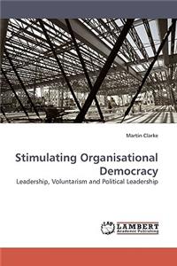 Stimulating Organisational Democracy