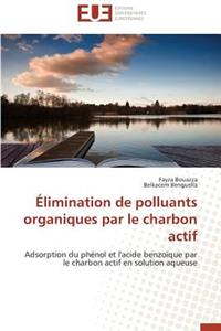 Élimination de Polluants Organiques Par Le Charbon Actif