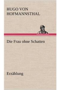 Frau Ohne Schatten (Erzahlung)