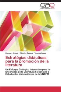 Estrategias Didacticas Para La Promocion de La Literatura