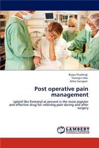 Post Operative Pain Management
