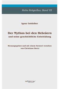 Der Mythos bei den Hebräern und seine geschichtliche Entwicklung