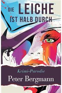 Die Leiche ist halb durch