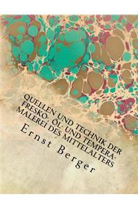 Quellen und Technik der Fresko-, Öl- und Tempera-Malerei des Mittelalters