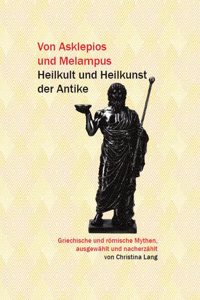 Von Asklepios und Melampus