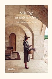 Stille Tage an schonen Orten: Yoga Hotels und andere Retreats