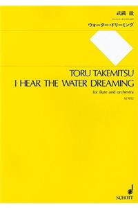 I Hear the Water Dreaming