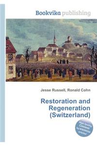 Restoration and Regeneration (Switzerland)