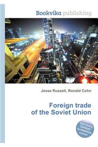 Foreign Trade of the Soviet Union