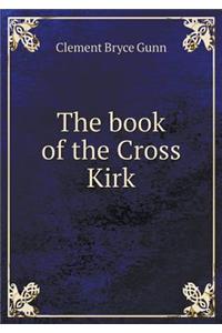 The Book of the Cross Kirk