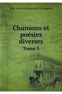 Chansons et poésies diverses Tome 3