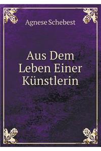 Aus Dem Leben Einer Künstlerin